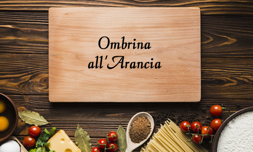 ombrina all'arancia